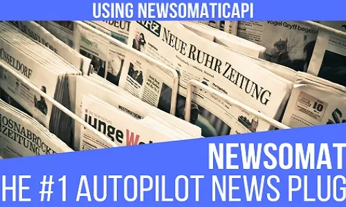 Newsomatic 3.3.4 – Automatic News Post Generator Plugin for WordPress