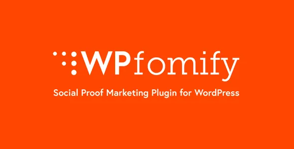 WPFomify best WordPress social proof plugin instant download
