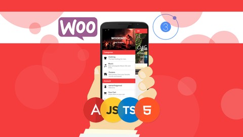 [Free Courses] Ionic 3 Apps for WooCommerce: Build an eCommerce Mobile App