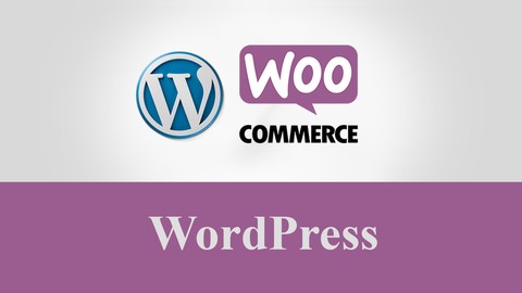 [Free Courses] Learn How to Build an E-Commerce Website by WordPress