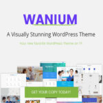 Wanium 1.7.5 - A Elegant Multi-Concept Theme