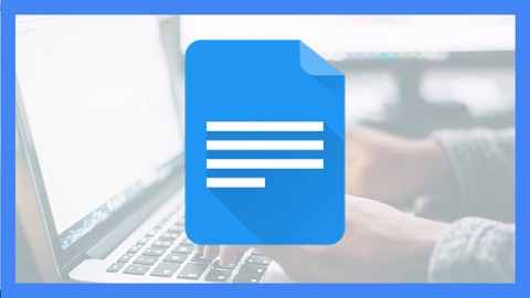 [Free Download] Master Google Docs for FREE in 2020 (Beginner to Expert)