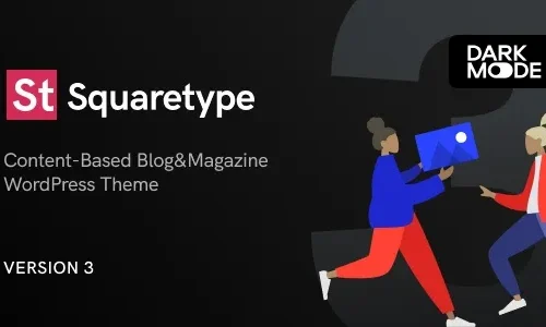 Squaretype 3.1.1 - Modern Blog WordPress Theme