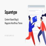 Squaretype 3.0.4 - Modern Blog WordPress Theme
