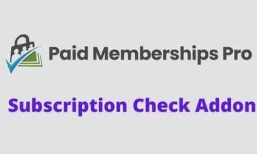 Subscription Check Addon 0.2 - Paid Memberships Pro