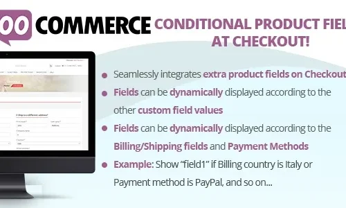WooCommerce Conditional Product Fields at Checkout 6.2