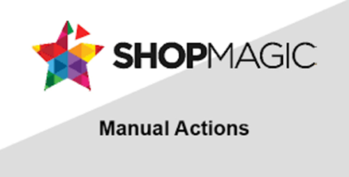 ShopMagic Manual Actions 1.7.15