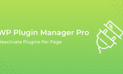 WP Plugin Manager Pro 1.1.4 – Deactivate Plugins Per Page