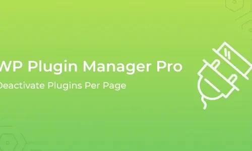WP Plugin Manager Pro 1.1.4 – Deactivate Plugins Per Page